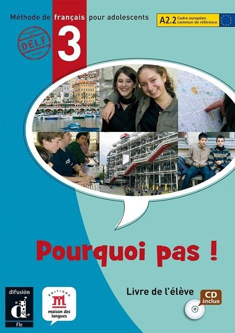 POURQUOI PAS! 3 LIBRO DEL ALUMNO + CD | 9788484435327 | BOSQUET, MICHÈLE/RENNES, YOLANDA/MARTINEZ SALLÉS, MATILDE