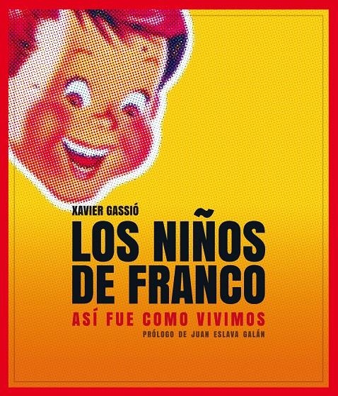 LOS NIÑOS DE FRANCO | 9788497859356 | XAVIER GASSIÓ