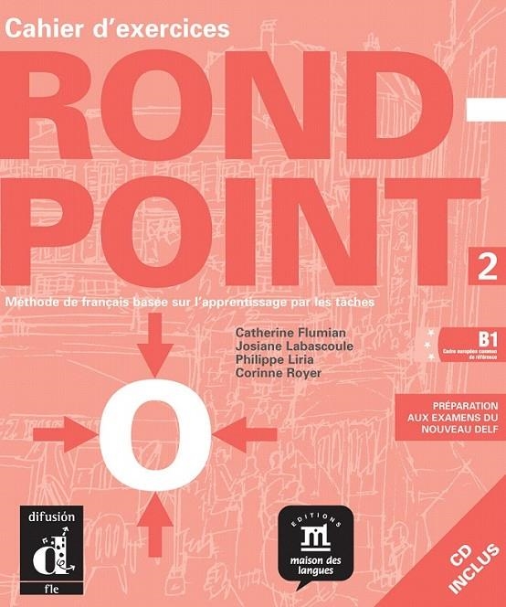 ROND-POINT 2 CAHIER D'EXERCICES + CD | 9788484431749 | FLUMIAN, CATHERINE/LABASCOULE, JOSIANE/ROYER, CORINNE/LIRIA, PHILIPPE