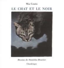 LE CHAT ET LE NOIR | 9782906462939 | COUTO, MIA