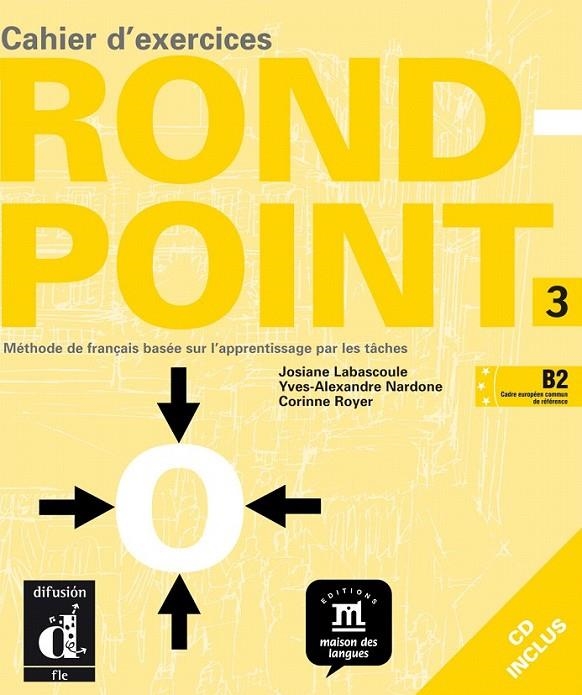 ROND-POINT 3 CAHIER D'EXERCICES + CD | 9788484433903 | LABASCOULE, JOSIANE/NARDONE, YVES-ALEXANDRE/ROYER, CORINNE