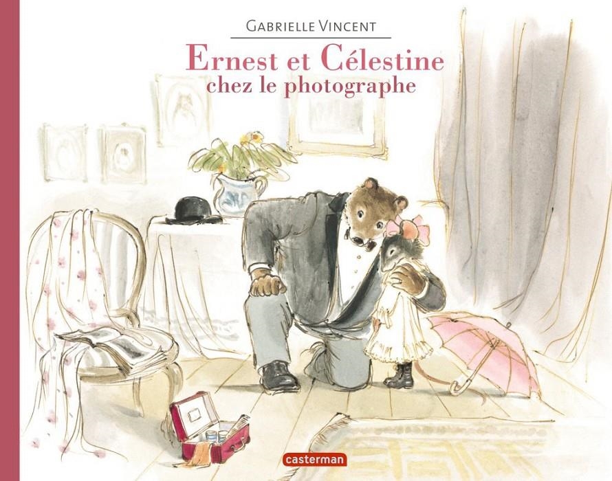 ERNEST ET CELESTINE CHEZ LE PHOTOGRAPHE | 9782203066359 | VINCENT GABRIELLE