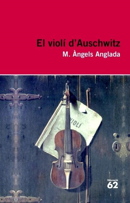 EL VIOLÍ D'AUSCHWITZ | 9788415192411 | MARIA ÀNGELS ANGLADA