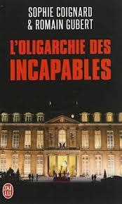 L´OLIGARCHIE DES INCAPABLES | 9782290059852 | COIGNARD - GUBERT