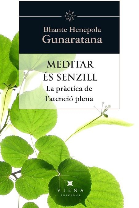 MEDITAR ÉS SENZILL | 9788483307397 | GUNARATANA, BHANTE HENEPOLA 