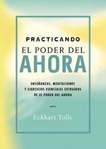 PRACTICANDO EL PODER DEL AHORA | 9788484450603 | TOLLE, ECKHART