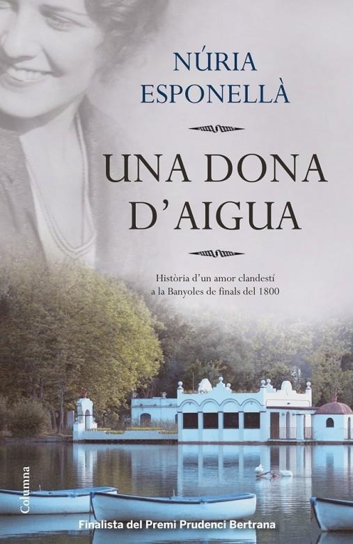 UNA DONA D'AIGUA | 9788466416016 | NÚRIA ESPONELLÀ