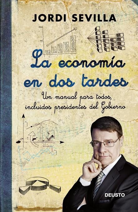 LA ECONOMÍA EN DOS TARDES | 9788423412693 | JORDI SEVILLA