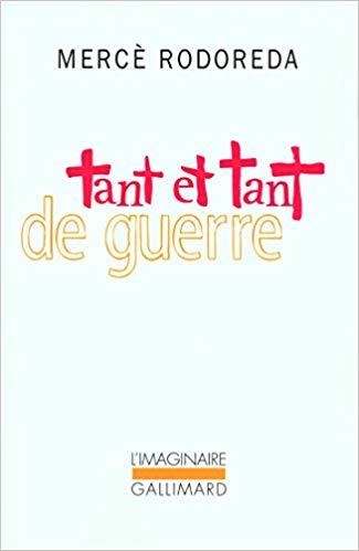 TANT ET TANT DE GUERRE | 9782070122110 | RODOREDA M