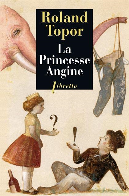 LA PRINCESSE  ANGINE | 9782752907455 | ROLAND TOPOR