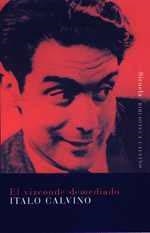 EL VIZCONDE DEMEDIADO | 9788478444205 | CALVINO, ITALO