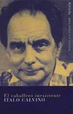 EL CABALLERO INEXISTENTE | 9788478444229 | CALVINO, ITALO