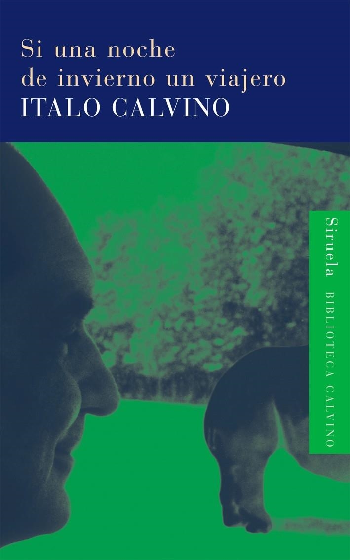 SI UNA NOCHE DE INVIERNO UN VIAJERO | 9788478444533 | CALVINO, ITALO