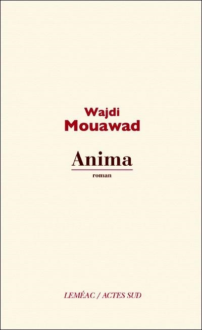 ANIMA | 9782330012632 | MOUAWAD, WAJDI