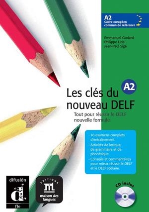 LES CLÉS DU NOUVEAU DELF A2 LIVRE DE L'ÉLÈVE+ CD | 9788484433538 | GODARD, EMMANUEL/LIRIA, PHILIPPE/SIGÉ, JEAN-PAUL