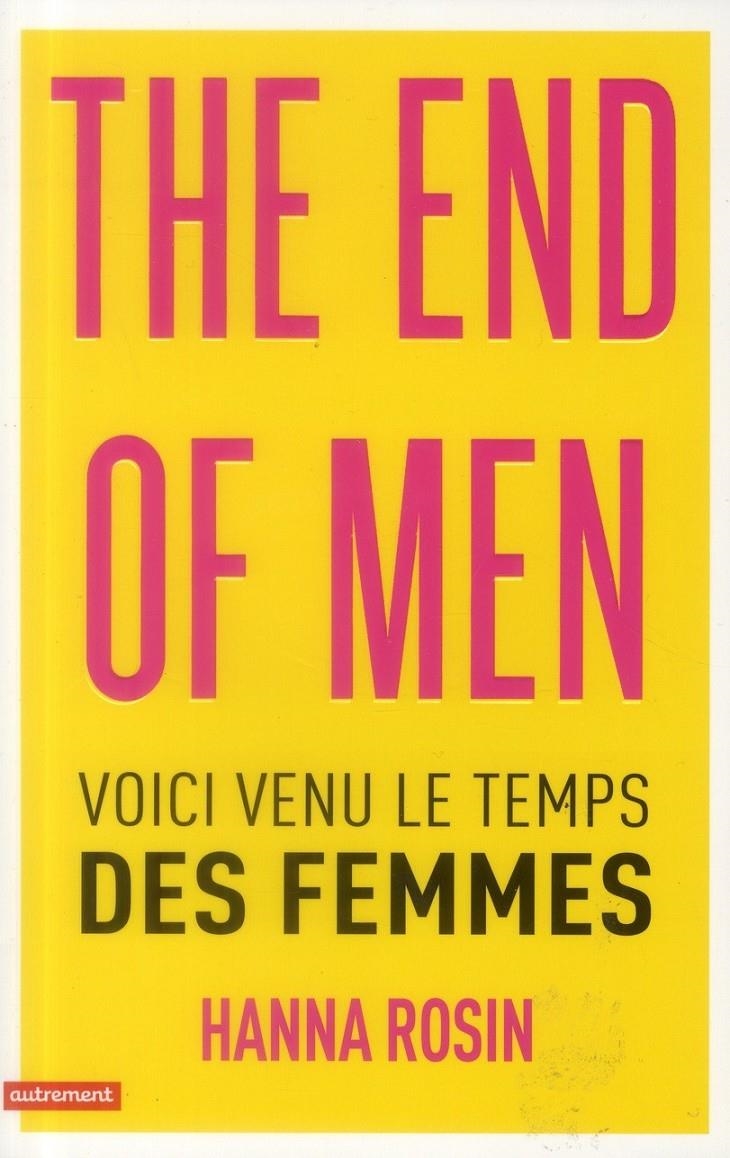 THE END OF MEN | 9782746734210 | ROSIN HANNAH