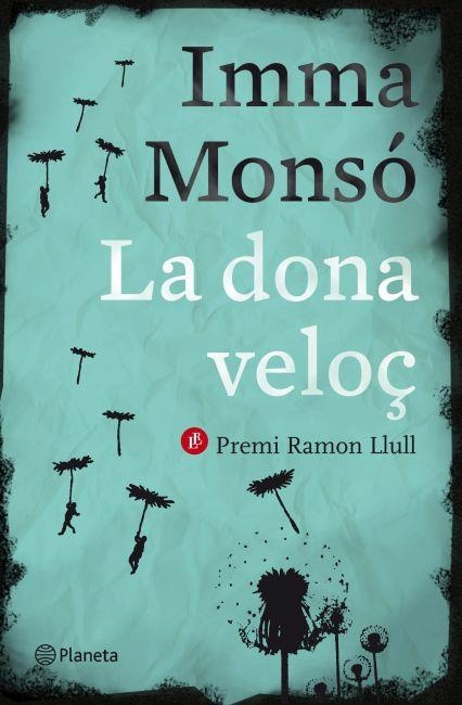 LA DONA VELOÇ | 9788497082389 | IMMA MONSÓ