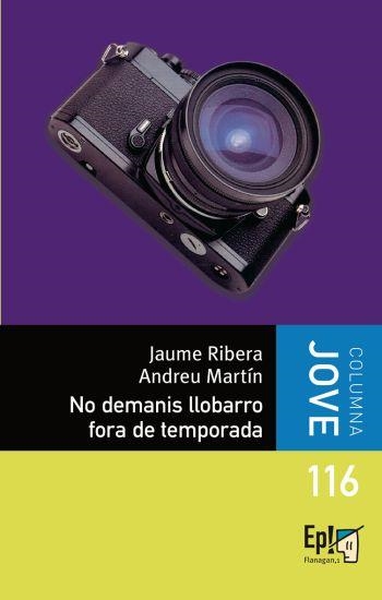 NO DEMANIS LLOBARRO FORA DE TEMPORADA | 9788499320298 | ANDREU MARTÍN/JAUME RIBERA