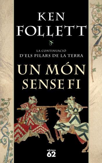 UN MÓN SENSE FI (NOVA EDICIÓ RÚSTICA) | 9788429762129 | KEN FOLLETT