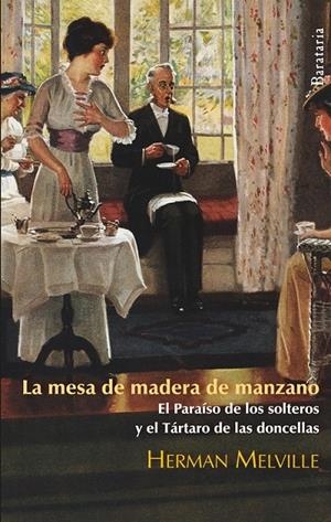 LA MESA DE MADERA DE MANZANO | 9788492979189 | MELVILLE, HERMAN