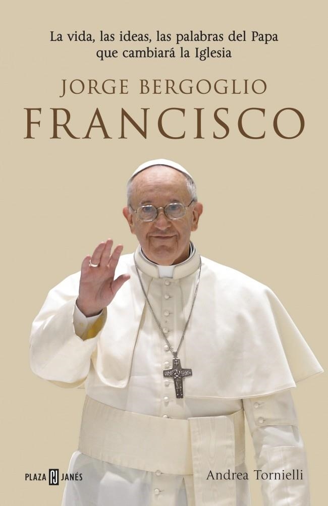 JORGE BERGOGLIO, FRANCISCO | 9788401346798 | TORNIELLI,ANDREA