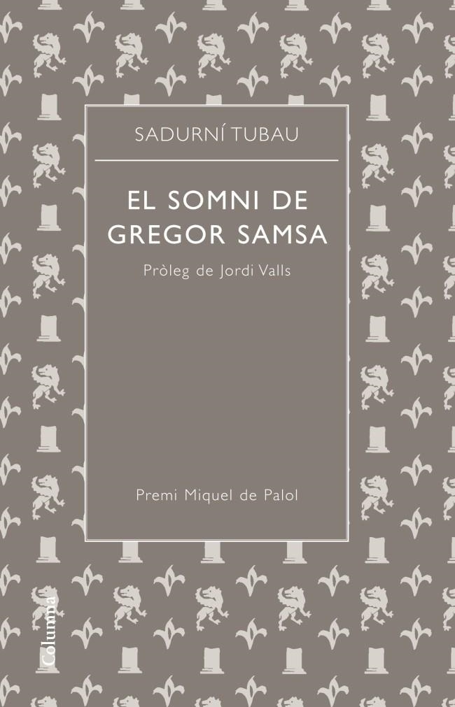 EL SOMNI DE GREGOR SAMSA | 9788466415941 | TUBAU PASCUAL SADURNI