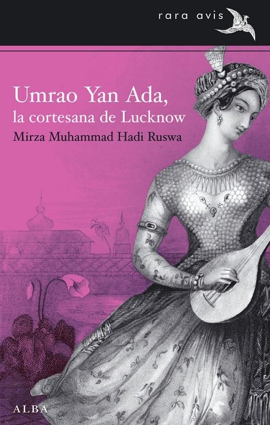 UMRAO YAN ADA, LA CORTESANA DE LUCKNOW | 9788484288350 | HADI RUSWA, MIRZA MUHAMMAD