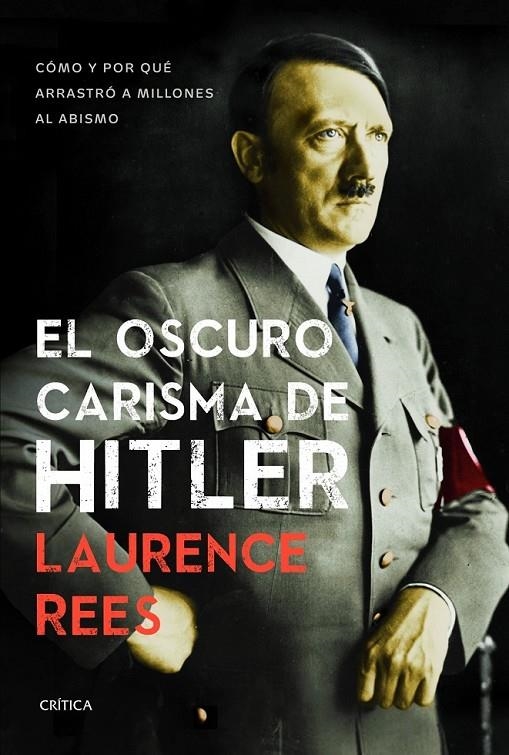 EL OSCURO CARISMA DE HITLER | 9788498925371 | LAURENCE REES