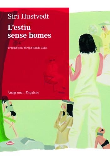 L´ESTIU SENSE HOMES | 9788497877435 | SIRI HUSTVEDT