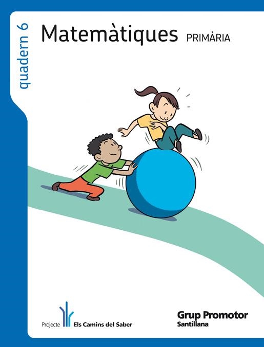 QUADERN 6 MATEMATIQUES 2 PRIMARIA 3 TRIM ELS CAMINS DEL SABER | 9788479187125 | VARIOS AUTORES