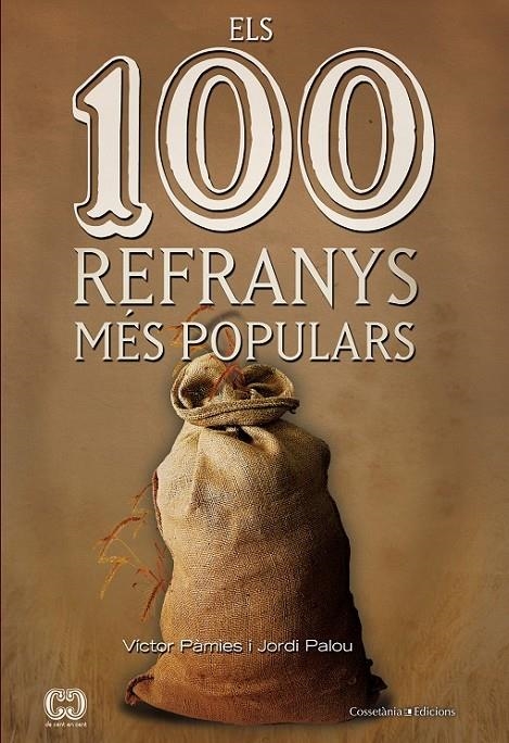 ELS 100 REFRANYS MÉS POPULARS | 9788490340325 | VÍCTOR PÀMIES I JORDI PALOU