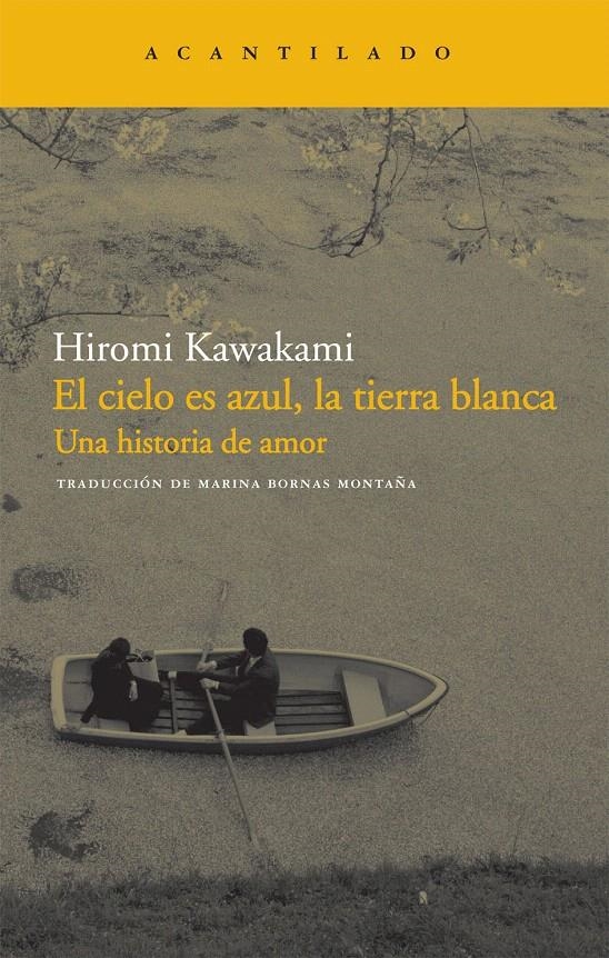 EL CIELO ES AZUL, LA TIERRA BLANCA | 9788492649143 | KAWAKAMI, HIROMI