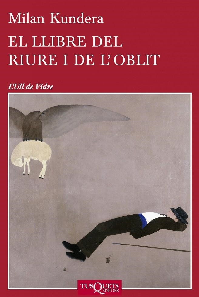 EL LLIBRE DEL RIURE I DE L'OBLIT | 9788483834701 | MILAN KUNDERA