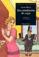 TRES SOMBREROS DE COPA (CLÁS HISP 15) | 9788431645229 | MIHURA MIGUEL