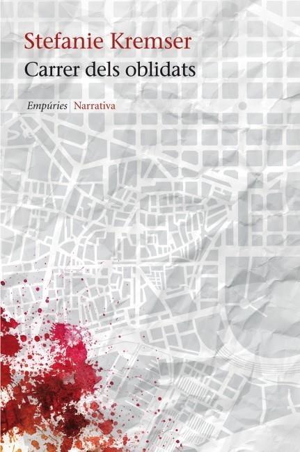 CARRER DELS OBLIDATS | 9788497877985 | STEFANIE KREMSER