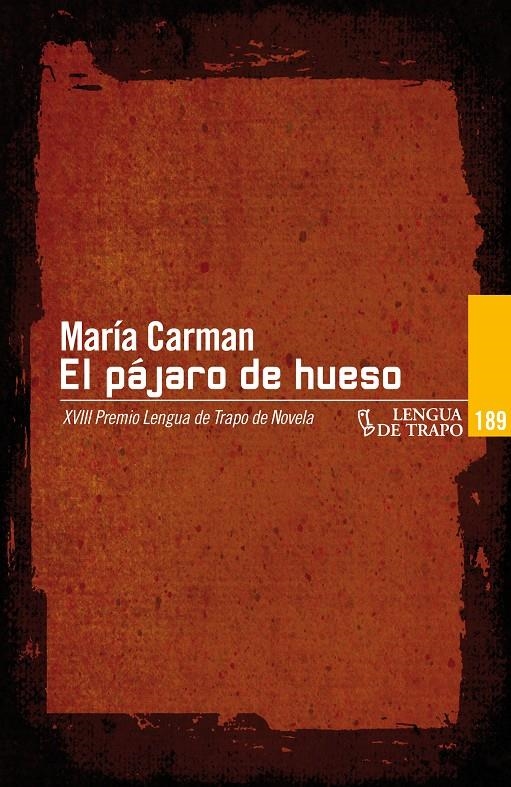 EL PÁJARO DE HUESO | 9788483811702 | CARMAN, MARÍA