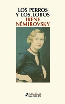 PERROS Y LOS LOBOS, LOS | 9788498383584 | NÉMIROVSKY, IRÈNE