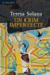 UN CRIM IMPERFECTE | 9788429758801 | TERESA SOLANA