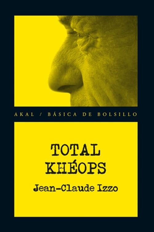 TOTAL KHEOPS | 9788446036302 | IZZO, JEAN CLAUDE