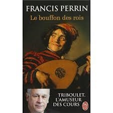 LE BOUFFON DES ROIS | 9782290039090 | PERRIN, FRANCIS