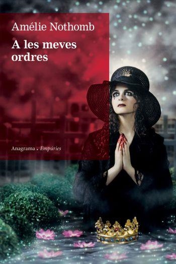 A LES MEVES ORDRES | 9788497876148 | AMÉLIE NOTHOMB