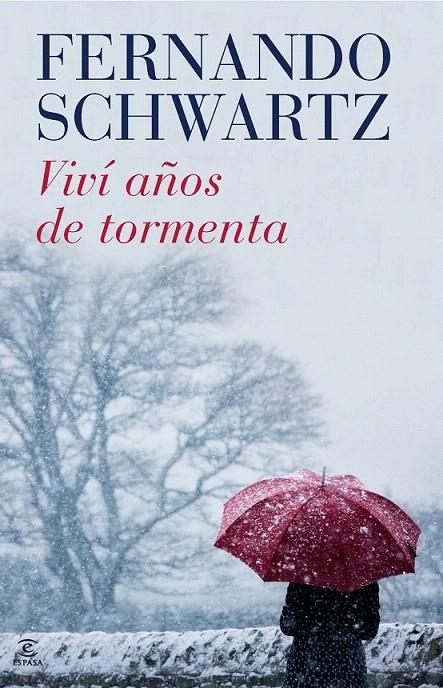 VIVÍ AÑOS DE TORMENTA | 9788467038774 | FERNANDO SCHWARTZ