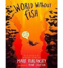 WORLD WITHOUT FISH | 9780761165941 | KURLANSKY, MARK