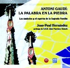 ANTONIO GAUDI: LA PALABRA EN LA PIEDRA | 9788427131507 | HERNANDEZ, JEAN PAUL