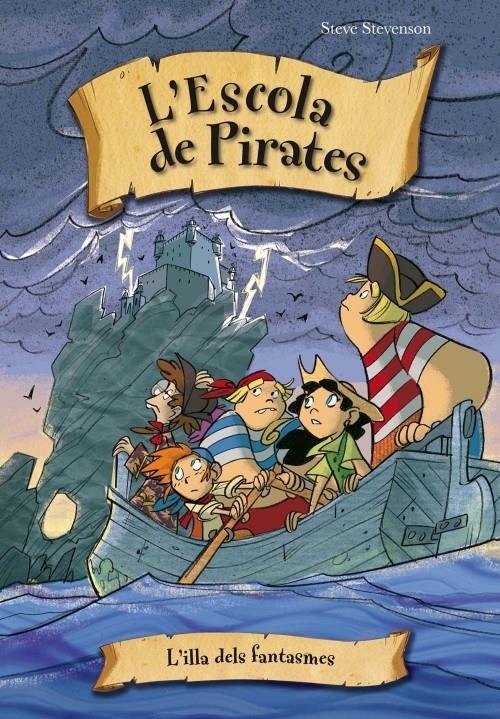 L'ILLA DELS FANTASMES. ESCOLA DE PIRATES 10 | 9788415235552 | STEVENSON, STEVE