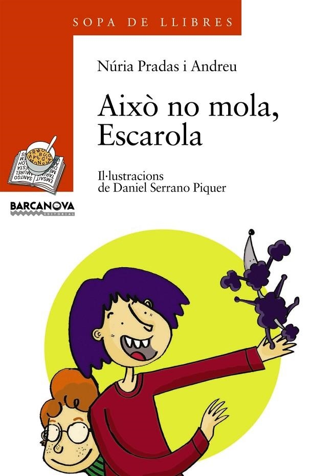 AIXÒ NO MOLA, ESCAROLA | 9788448917555 | PRADAS I ANDREU, NÚRIA