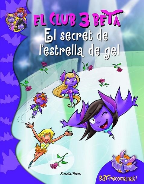 EL SECRET DE L'ESTRELLA DE GEL | 9788415697879 | ROBERTO PAVANELLO