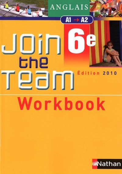 ANGLAIS 6ÈME WORKBOOK JOIN THE TEAM - 2010 - 978-2091738161 | 9782091738161