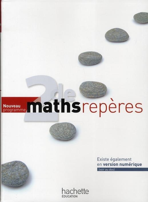 MATHS 2NDE REPÈRES CHOQUER 2010 | 9782011355256