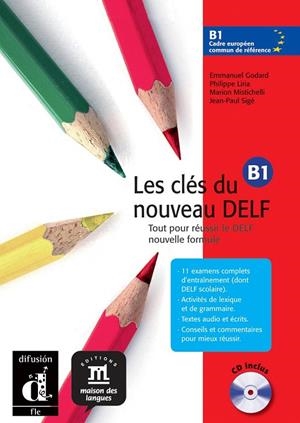 LES CLÉS DU NOUVEAU DELF B1 LIVRE DE L'ÉLÈVE + CD | 9788484433569 | GODARD, EMMANUEL/LIRIA, PHILIPPE/SIGÉ, JEAN-PAUL/MISTICHELLI, MARION